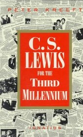 C.S. Lewis for the Third Millennium : Six Essays on the Abolition of Man