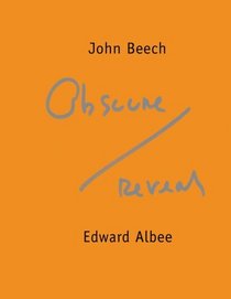 John Beech & Edward Albee: Obscure-Reveal