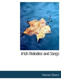 Irish Melodies and Songs