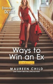 Ways to Win an Ex (Dynasties: Carey Center, Bk 2) (Harlequin Desire, No 2834)