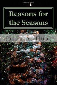 Reasons for the Seasons: Origins of the Christian Holidays