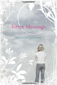 Bitter Blessings