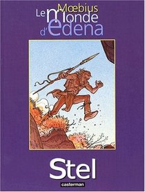 Le Monde d'Edena, tome 4 : Stel