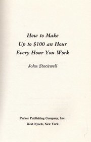 How to Make Up to $100 an Hour Every Hour You Work