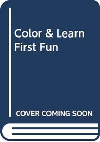 Color & Learn First Fun