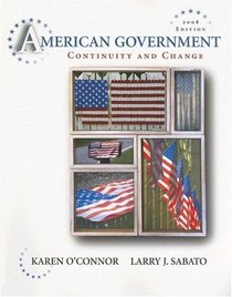 American Government: Continuity and Change, 2008 Edition