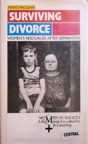 Surviving Divorce: Women's Resources After Separation (Women in Society)