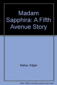 Madam Sapphira: A Fifth Avenue Story
