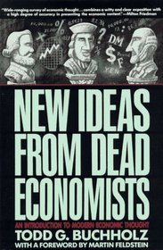 New Ideas from Dead Economists: An Introduction to Modern Economic Thought