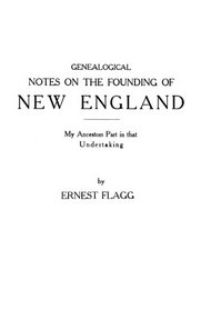 Genealogical Notes on the Founding of New England