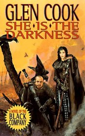 She Is The Darkness (Black Company, Bk 8)