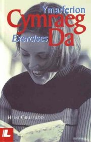 Cymraeg Da: Ymarferion / Exercises (Welsh Edition)