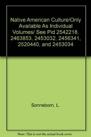 Native American Culture/Only Available As Individual Volumes/ See Pid 2542218, 2463853, 2453032, 2456341, 2520440, and 2453034