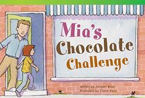 Teacher Created Materials - Literary Text: Mia's Chocolate Challenge - Grade 2 - Guided Reading Level K