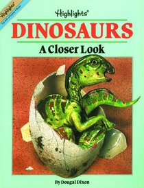 Dinosaurs: A Closer Look (Fun with a Purpose Books)