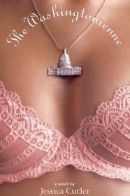 The Washingtonienne : A Novel