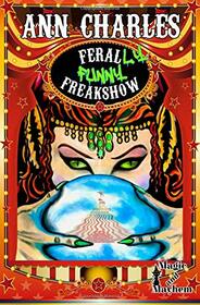 Feral-LY Funny Freakshow (AC Silly Circus Mystery Series)