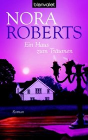 Ein Haus Zum Tra?umen Roman