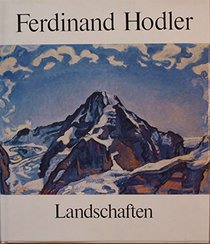 Ferdinand Hodler Landschaften