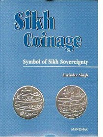 Sikh Coingage: Symbol of Sikh Sovereignty