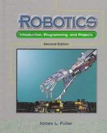 Robotics: Introduction, Programming, and Projects (2nd Edition)