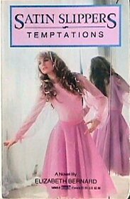 Temptations (Satin Slippers, Bk 7)