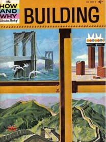 Building (How & Why)