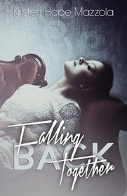 Falling Back Together (Crashing) (Volume 2)