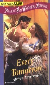 Every Tomorrow (Precious Gem Historical Romance, No 40)