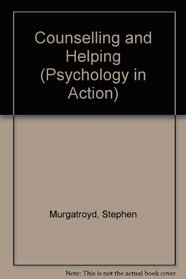 Counselling and Helping (Psychology in Action)