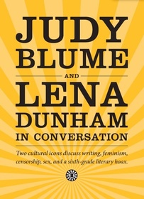 Judy Blume and Lena Dunham in Conversation