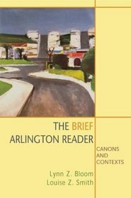 The Brief Arlington Reader : Canons and Contexts