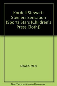 Kordell Stewart: Steelers Sensation (Sports Stars)
