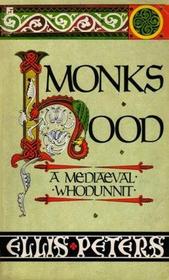 Monk's Hood (Brother Cadfael, Bk 3)