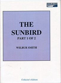 The Sunbird   Part 1 Of 2