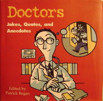 Doctors Jokes, Quotes, and Anecdotes
