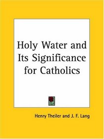 Holy Water and Its Significance for Catholics