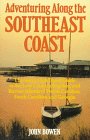 Adventuring Along the Southeast Coast: The Sierra Club Guide to the Low Country, Beaches, and Barrier Islands of North Carolina, South Carolina, and (Sierra Club Adventure Travel Guides)