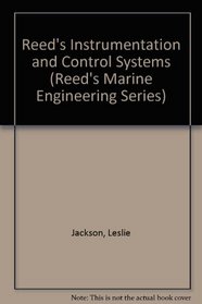 Reed's Instrumentation and Control Systems (Reed's Marine Engineering Series)