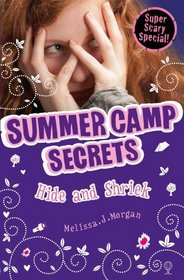 Hide and Shriek (Summer Camp Secrets)