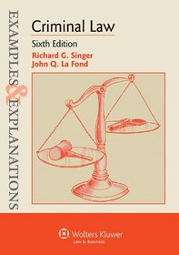 Examples & Explanations: Criminal Law, Sixth Edition