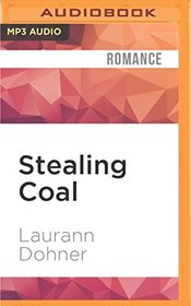Stealing Coal (Cyborg Seduction)