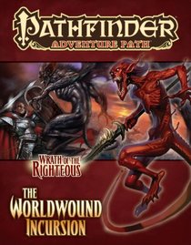Pathfinder Adventure Path: Wrath of the Righteous Part 1 - The Worldwound Incursion
