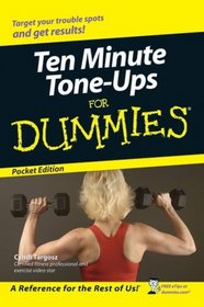 Ten Minute Tone-Ups for Dummies