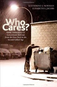 Who Cares?: Public Ambivalence and Government Activism from the New Deal to the Second Gilded Age