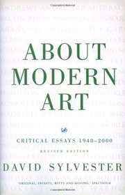 About Modern Art: Critical Essays 1948-2000