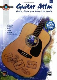 Guitar Atlas Complete, Vol 1: Guitar Styles from Around the World (Book & CD)