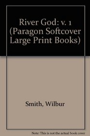 River God: v. 1 (Paragon Softcover Large Print Books)