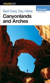 Best Easy Day Hikes Canyonlands and Arches, 2nd (Best Easy Day Hikes Series)