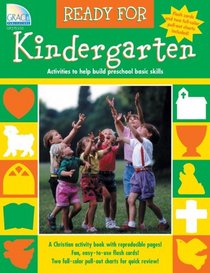 Ready for Kindergarten: For the Preschool Graduate (Ready For...)